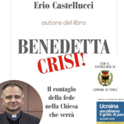 ‘BENEDETTA CRISI’ – Dialogo con Mons. Erio Castellucci