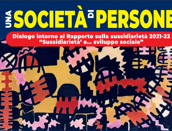Una Società di Persone – ‘Sussidiarietà e…sviluppo sociale ‘