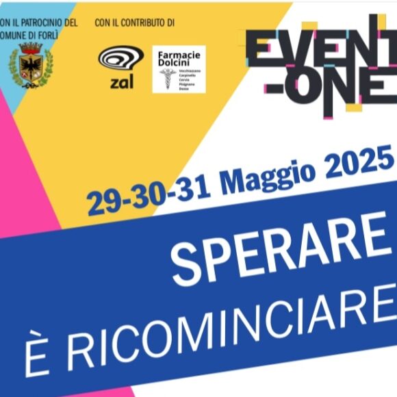 SPERARE E’ RICOMINCIARE – EventOne 29-30-31 maggio